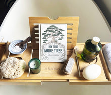 How to be more tree